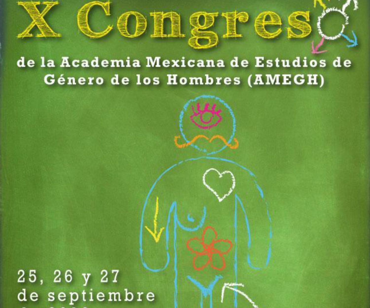 X Congreso de la Academia Mexicana de Estudios de Género de los Hombres
25, 26 y 27 de septiembre de 2019
Sede: Escuela Superior de Actopan / Universidad Autónoma del Estado de Hidalgo